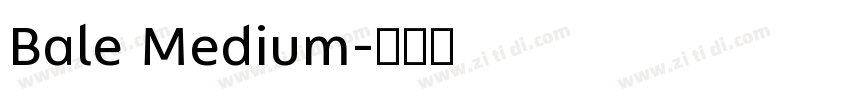 Bale Medium字体转换